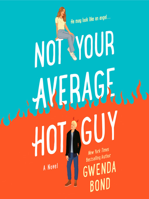 Title details for Not Your Average Hot Guy by Gwenda Bond - Available